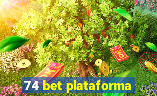74 bet plataforma