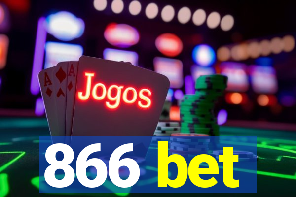 866 bet