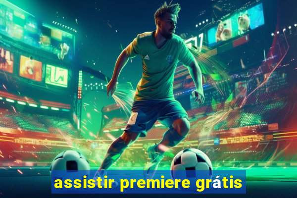assistir premiere grátis