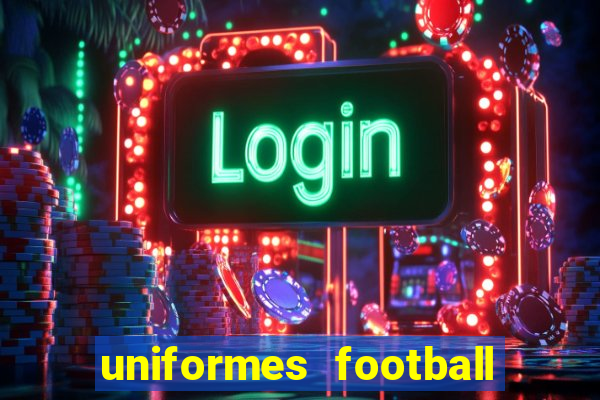 uniformes football league 2024