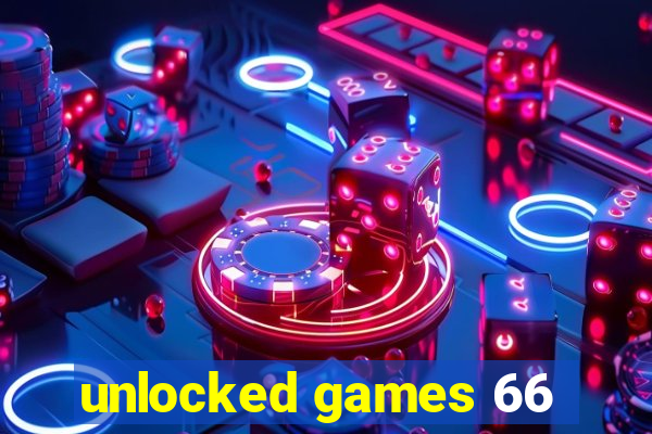 unlocked games 66