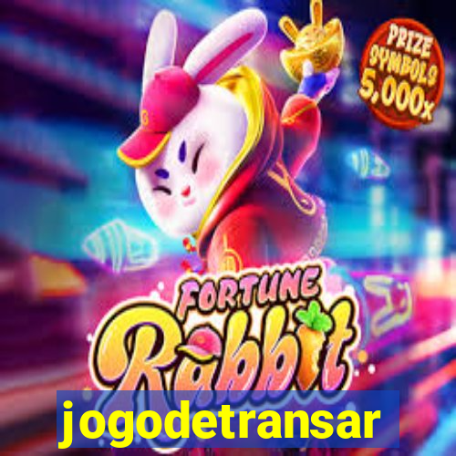 jogodetransar