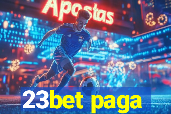 23bet paga