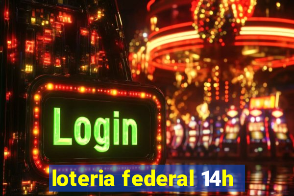 loteria federal 14h
