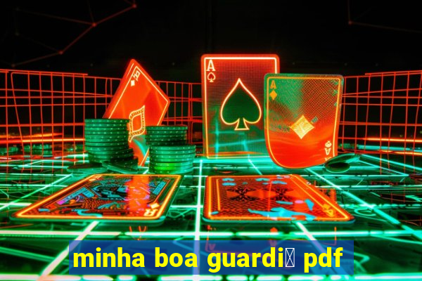 minha boa guardi鑼 pdf