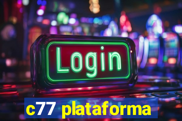 c77 plataforma