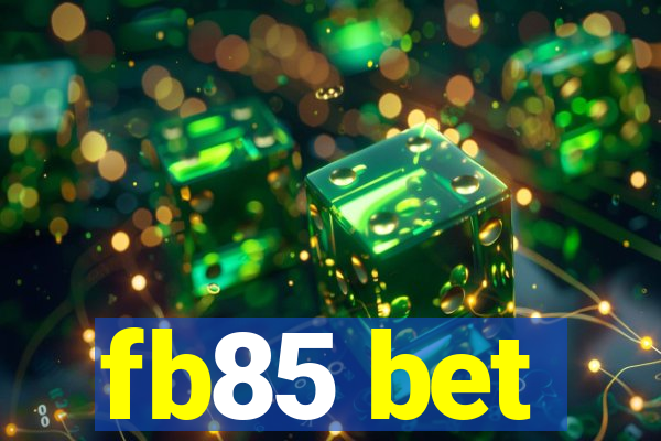 fb85 bet