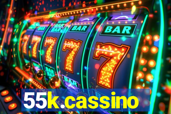 55k.cassino
