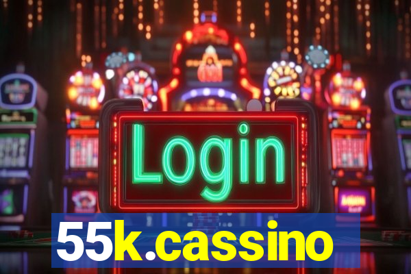 55k.cassino