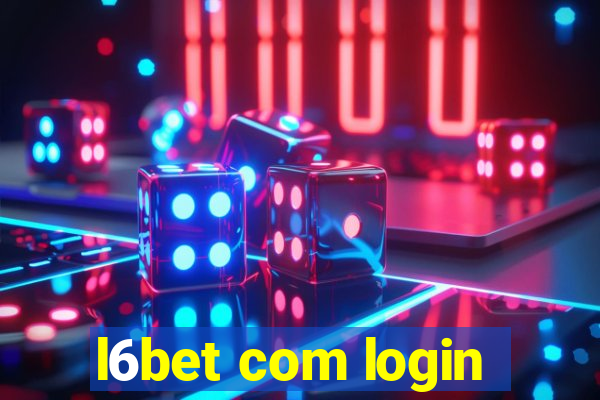 l6bet com login