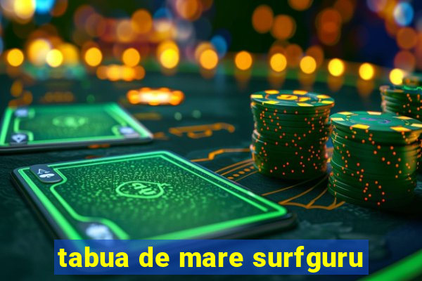 tabua de mare surfguru