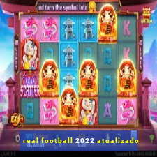 real football 2022 atualizado
