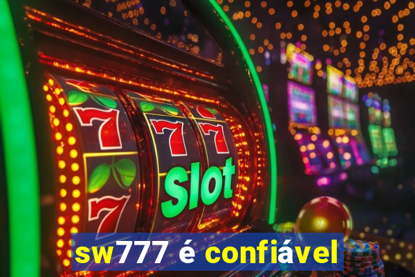 sw777 é confiável