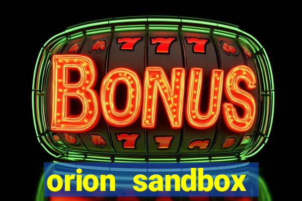 orion sandbox enhanced jogos 360