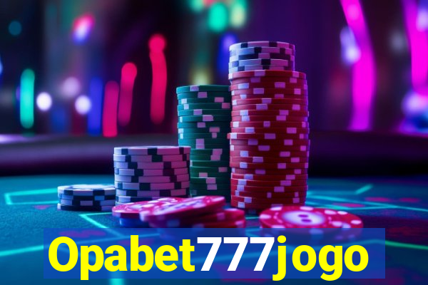 Opabet777jogo