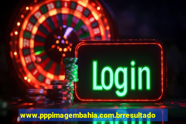 www.pppimagembahia.com.brresultado de exame