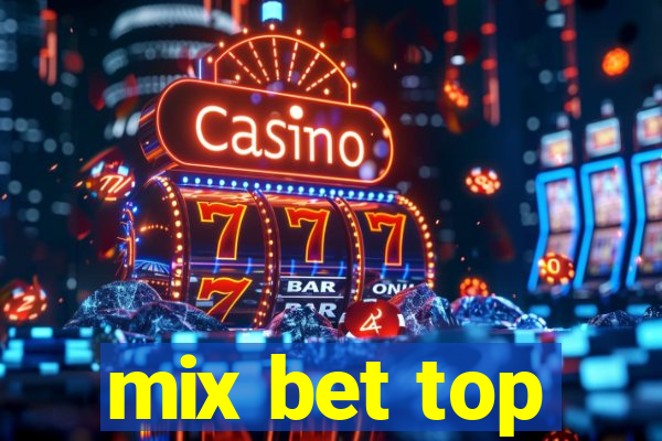 mix bet top