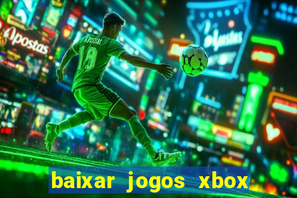 baixar jogos xbox 360 lt