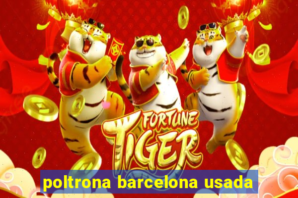 poltrona barcelona usada