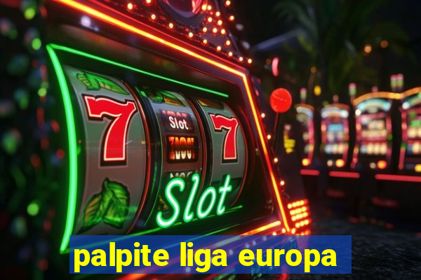 palpite liga europa