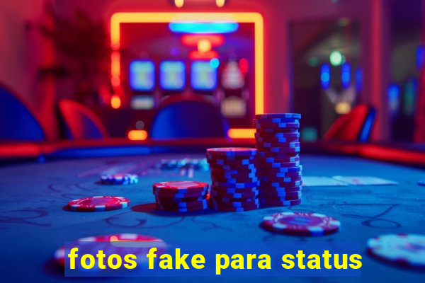 fotos fake para status