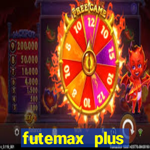 futemax plus futebol ao vivo