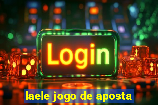 laele jogo de aposta