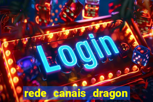 rede canais dragon ball super