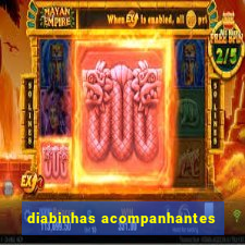 diabinhas acompanhantes