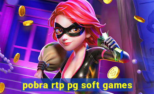 pobra rtp pg soft games