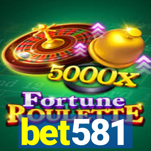 bet581