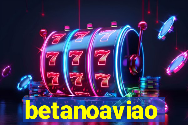 betanoaviao
