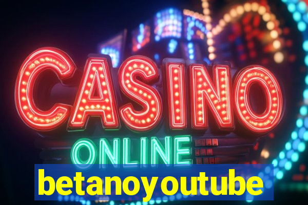 betanoyoutube