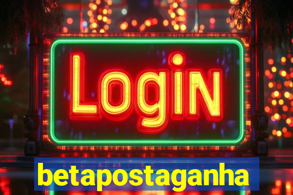 betapostaganha