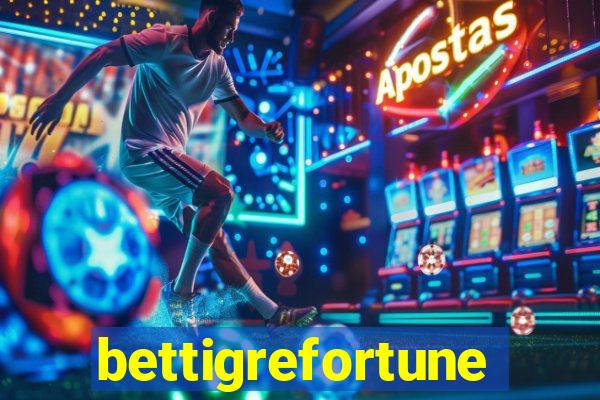 bettigrefortune