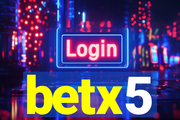 betx5
