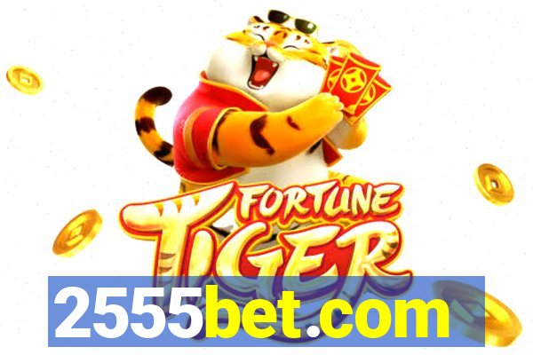 2555bet.com