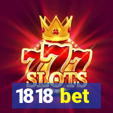 1818 bet
