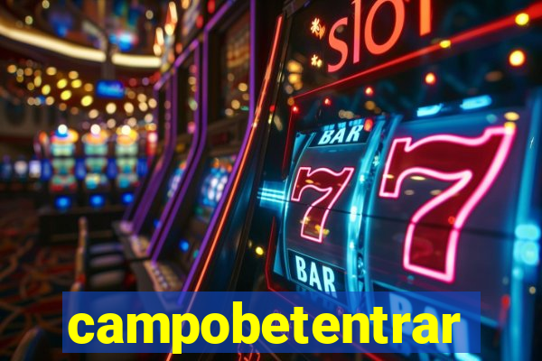 campobetentrar