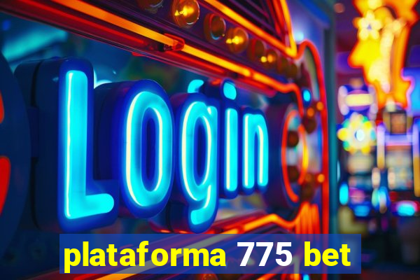 plataforma 775 bet