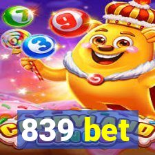 839 bet