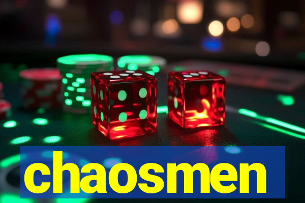 chaosmen