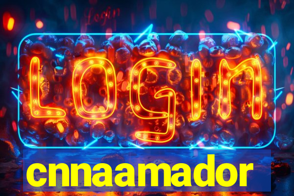 cnnaamador