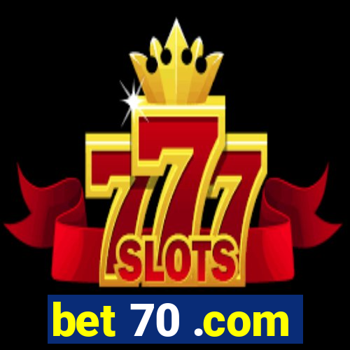 bet 70 .com
