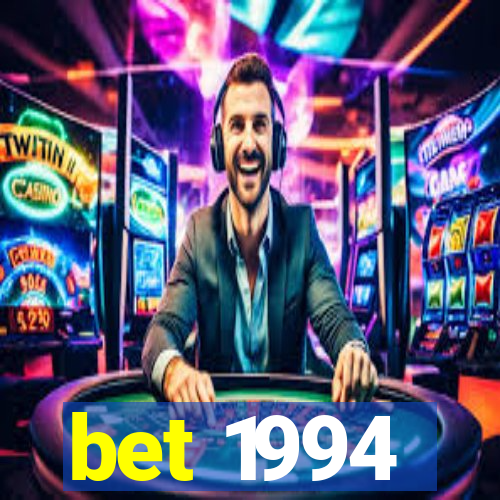 bet 1994