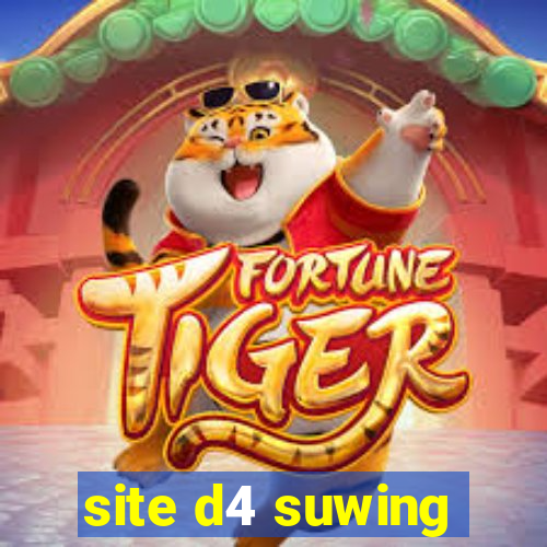 site d4 suwing