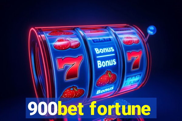 900bet fortune