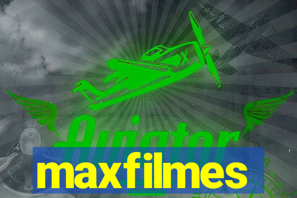 maxfilmes