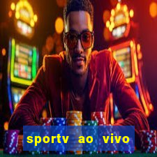 sportv ao vivo multi multicanal