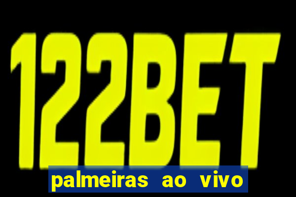 palmeiras ao vivo futebol play